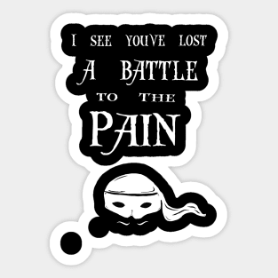 G33K-tastic!- Princess Bride( To the pain) Sticker